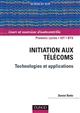Initiation aux télécoms : technologies et applications : cours et exercices d'autocontrôle