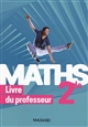 Maths 2de : Livre du professeur