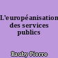 L'européanisation des services publics