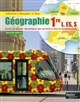 Géographie 1re L, ES, S : France et Europe : dynamiques des territoires dans la mondialisation