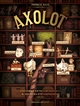 Axolot : histoires extraordinaires & sources d'étonnement : Volume 1
