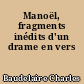 Manoël, fragments inédits d'un drame en vers