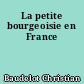 La petite bourgeoisie en France
