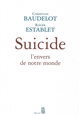 Suicide : l'envers de notre monde