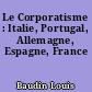 Le Corporatisme : Italie, Portugal, Allemagne, Espagne, France