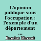 L'opinion publique sous l'occupation : l'exemple d'un département français 1939-1945