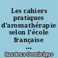 Les cahiers pratiques d'aromathérapie selon l'école française : Volume 5 : Grossesse