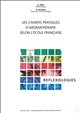 Les cahiers pratiques d'aromathérapie selon l'école française : Volume 6 : Réflexologies