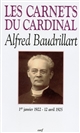 Les Carnets du cardinal Baudrillart : 1er janvier 1922-12 avril 1925