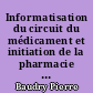 Informatisation du circuit du médicament et initiation de la pharmacie clinique dans des unités pilotes de gériatrie et de psychiatrie au CHU de Nantes