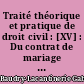 Traité théorique et pratique de droit civil : [XV] : Du contrat de mariage : Tome deuxième