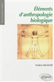 Eléments d'anthropologie biologique