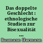 Das doppelte Geschlecht : ethnologische Studien zur Bisexualität in Ritus und Mythos