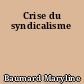 Crise du syndicalisme