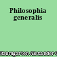 Philosophia generalis