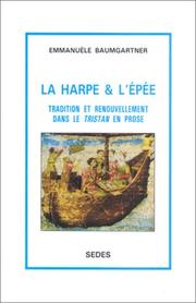 La harpe et l'épée : tradition et renouvellement dans le "Tristan" en prose