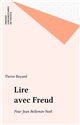 Lire avec Freud : Pour Jean Bellemin-Noël