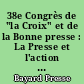 38e Congrès de "la Croix" et de la Bonne presse : La Presse et l'action catholique, journées d'études des 11, 12, 13 et 14 octobre 1948, à Paris