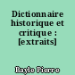 Dictionnaire historique et critique : [extraits]