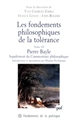 Les fondements philosophiques de la tolérance : Tome III : Supplément du Commentaire philosophique (1688)