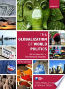 The globalization of world politics : an introduction to international relations