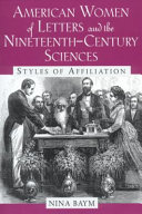 American women of letters and the nineteenth-century sciences : styles of affiliation