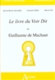 Le livre du Voir Dit de Guillaume de Machaut