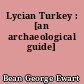 Lycian Turkey : [an archaeological guide]