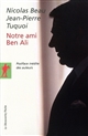 Notre ami Ben Ali : l'envers du "miracle tunisien"