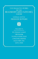 The Dramatic works in the Beaumont and Fletcher Canon : Volume VI