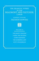 The Dramatic works in the Beaumont and Fletcher canon : Volume II