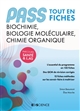 Pass biochimie, biologie moléculaire, chimie organique : tout en fiches : parcours santé & L.AS