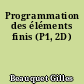 Programmation des éléments finis (P1, 2D)