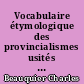 Vocabulaire étymologique des provincialismes usités dans le département du Doubs