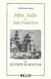 Pékin, Yeddo & San Francisco