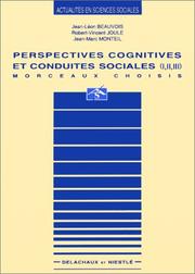 Perspectives cognitives et conduites sociales I, II, III : morceaux choisis