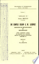 Du simple selon G. W. Leibniz : discours de métaphysique et monadologie : étude comparative critique des propriétés de la substance, appuyée sur l'opération informatique "Monado 74"