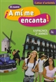 El nuevo ¡A mí me encanta ! : espagnol 2e année : cahier d'activités