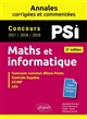 Maths et informatique : PSI : concours 2017-2018-2019 : concours commun Mines-Ponts, Centrale-Supélec, CCINP, e3a