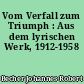 Vom Verfall zum Triumph : Aus dem lyrischen Werk, 1912-1958