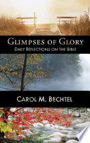 Glimpses of glory : daily reflections on the Bible
