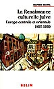 La renaissance culturelle juive en Europe centrale et orientale, 1897-1930 : langue, littérature et construction nationale