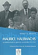 Maurice Halbwachs : un intellectuel en guerres mondiales, 1914-1945