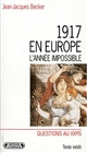 1917 en Europe : l'année impossible