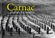 Carnac : = Karnag : des pierres racontées par les voyageurs des 18e et 19e siècles