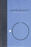 Samuel Beckett : The Grove centenary édition : Volume I : Novels