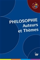 Philosophie : Auteurs et Thèmes