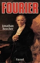 Fourier : le visionnaire et son monde