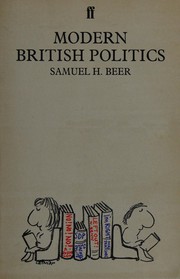 Modern British politics : parties and pressure groups in the collectivist age