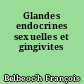 Glandes endocrines sexuelles et gingivites